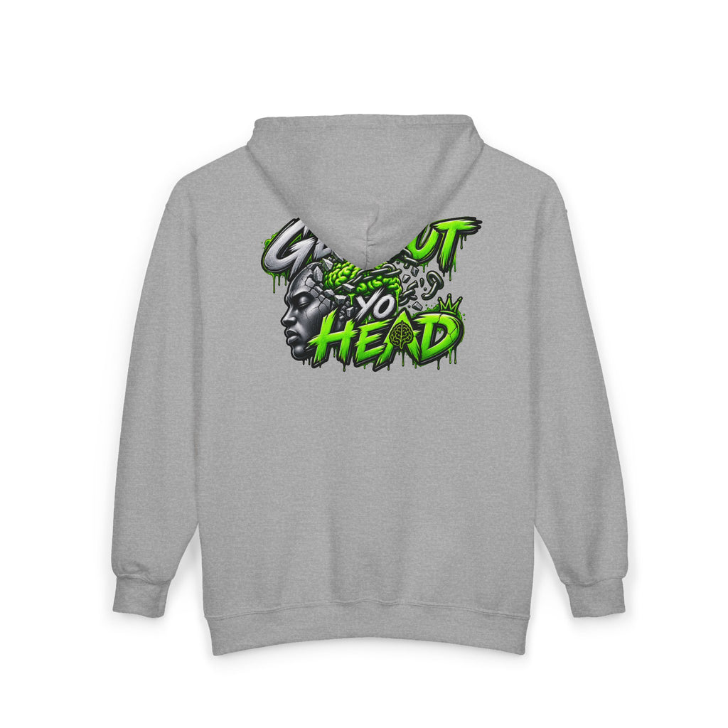 Get Out Yo Head Zip Hoodie