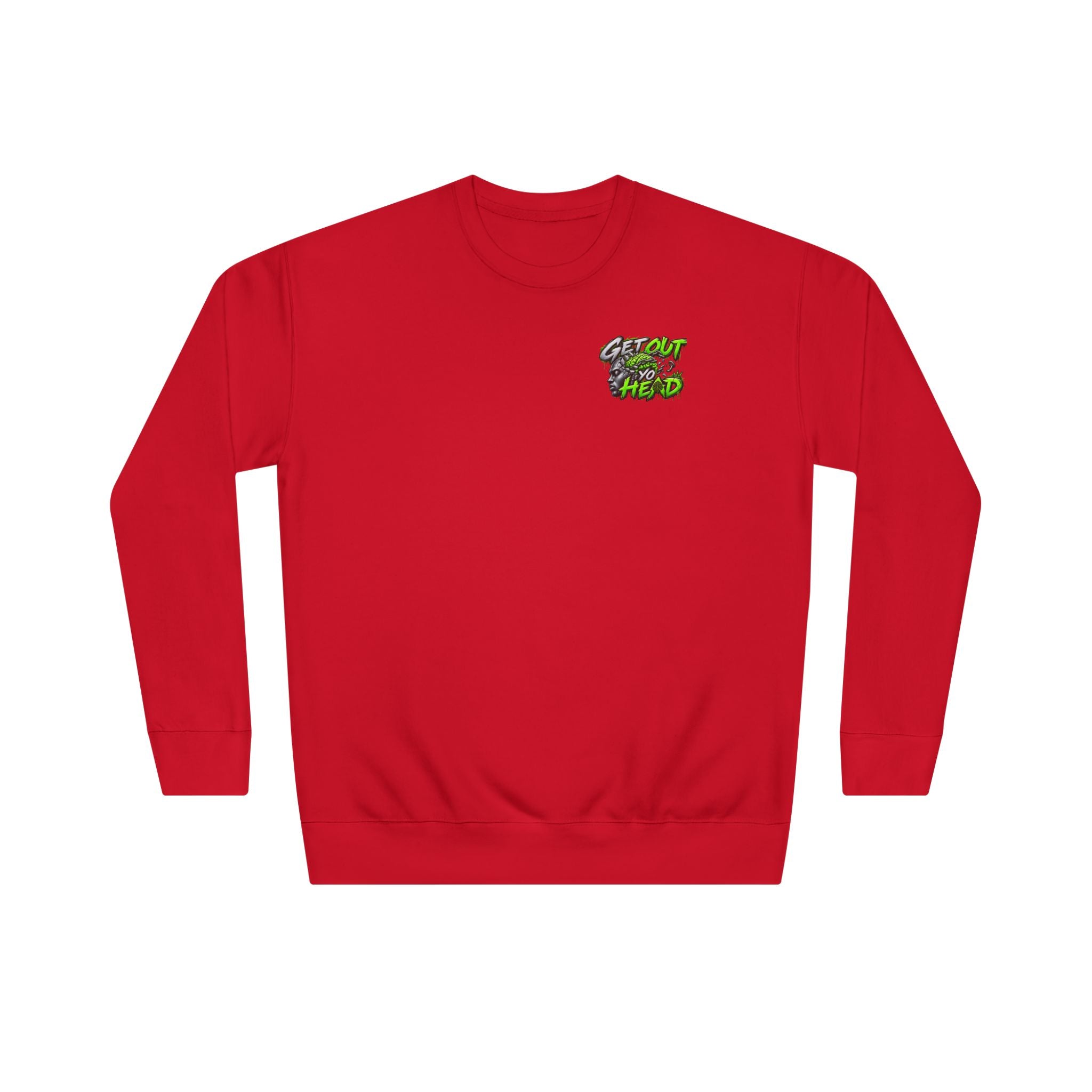 Get Out Yo Head Crewneck Sweatshirt