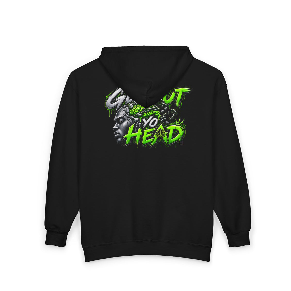 Get Out Yo Head Zip Hoodie