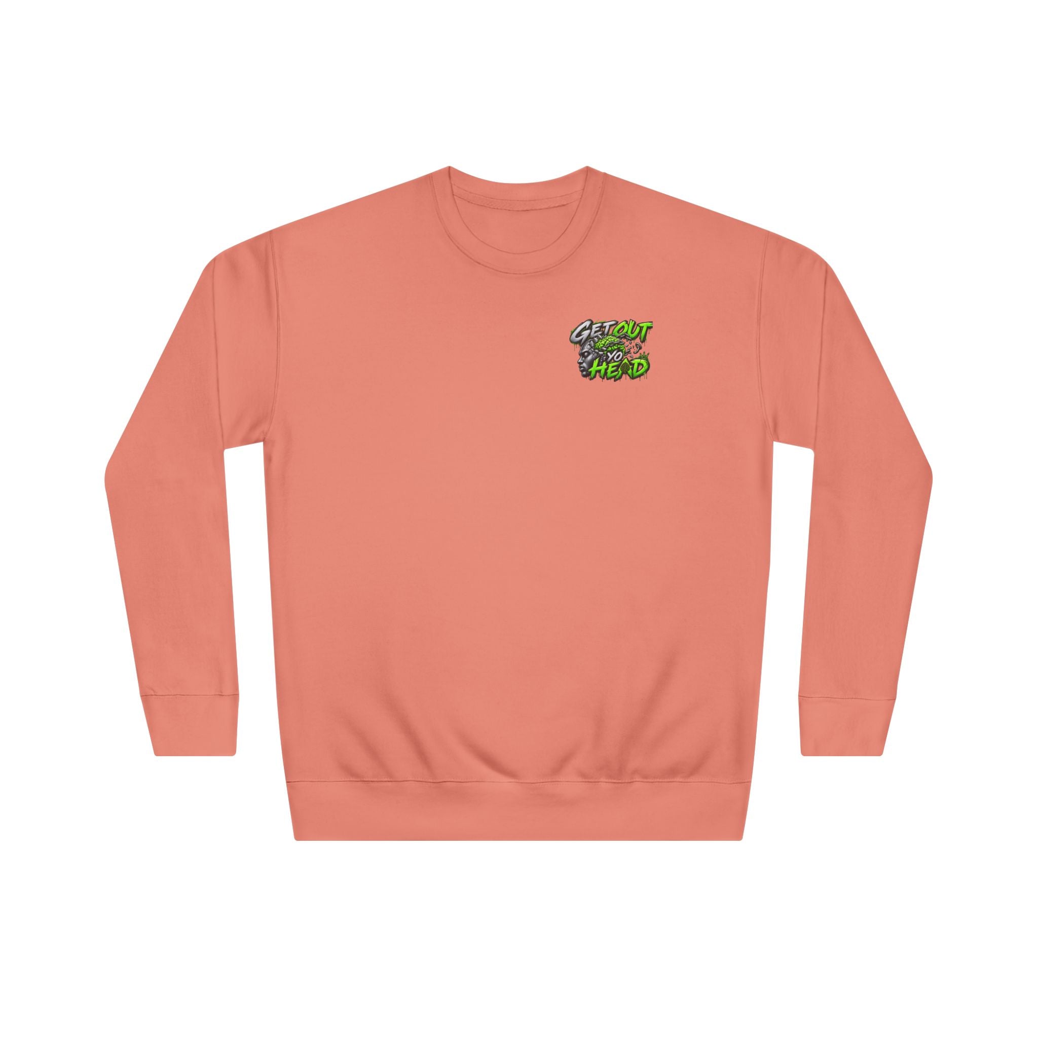 Get Out Yo Head Crewneck Sweatshirt