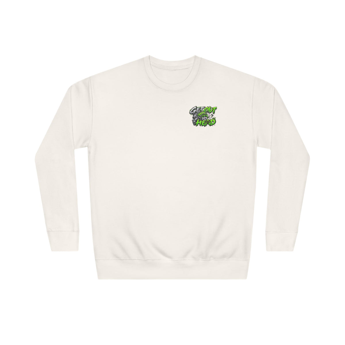 Get Out Yo Head Crewneck Sweatshirt