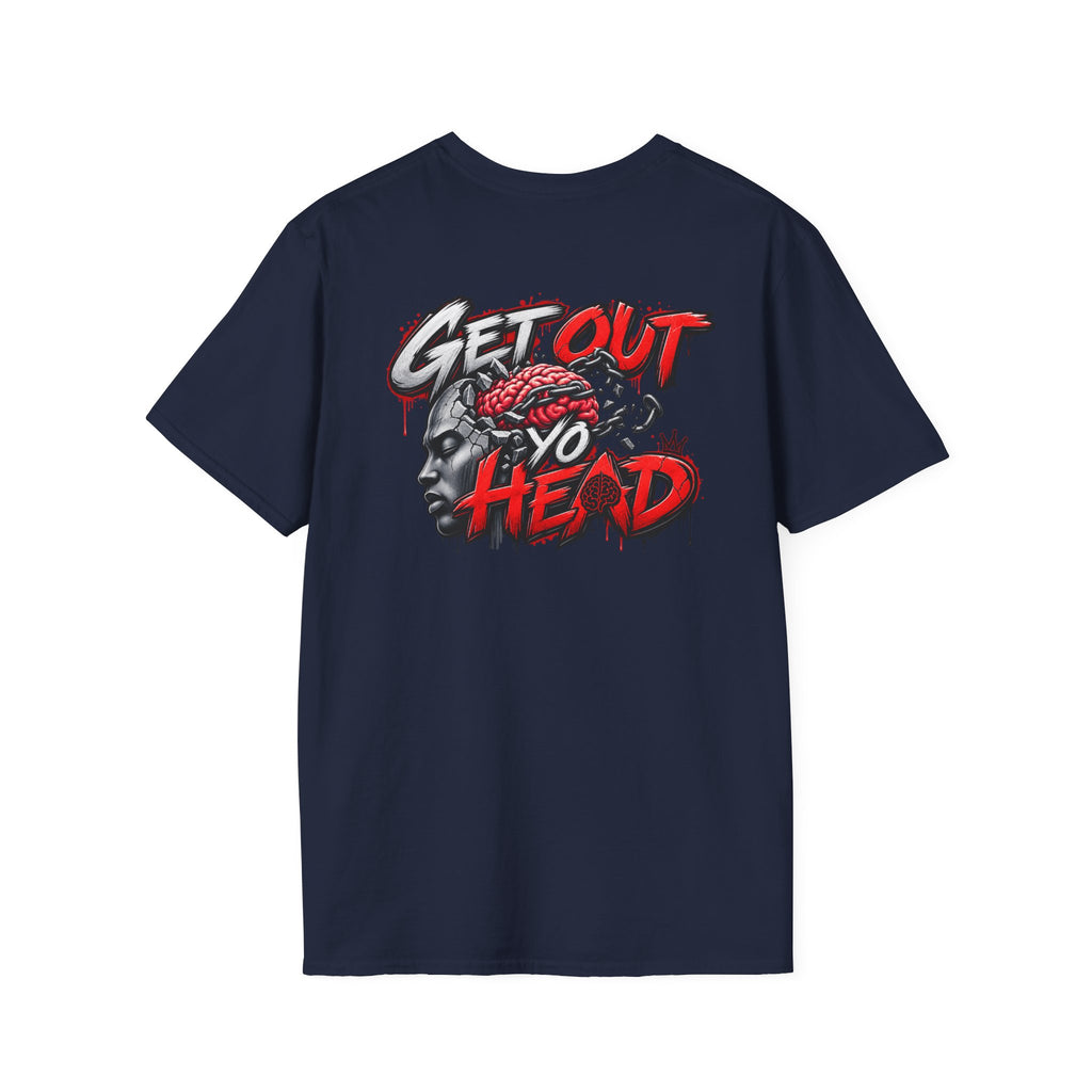 Get Out Yo's Head Graphic T-Shirt