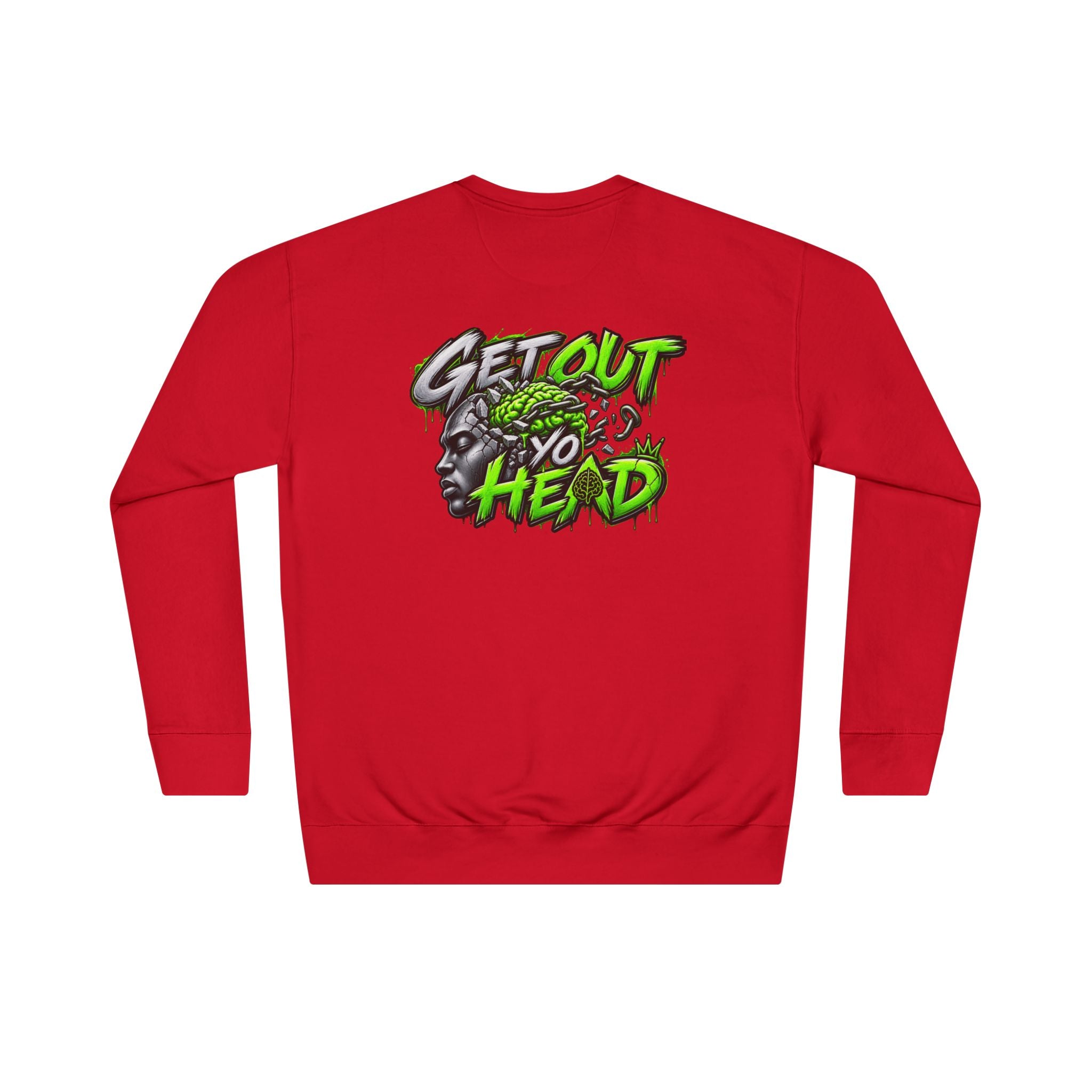 Get Out Yo Head Crewneck Sweatshirt