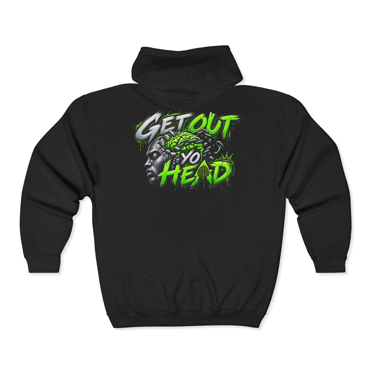 Get Out Yo Head Zip Hoodie