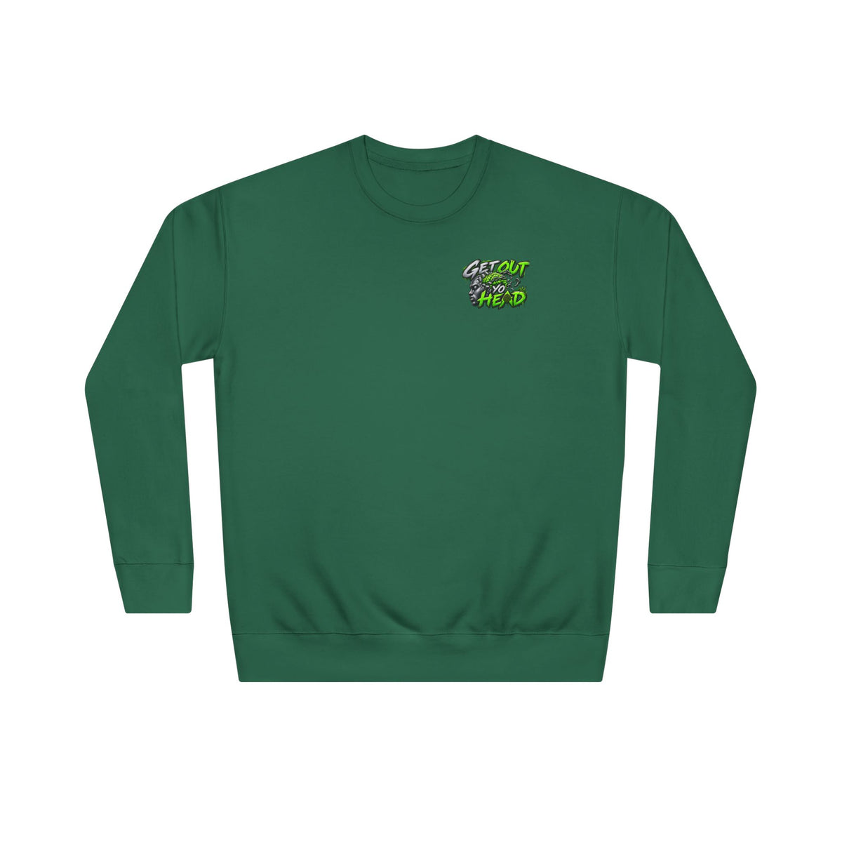 Get Out Yo Head Crewneck Sweatshirt