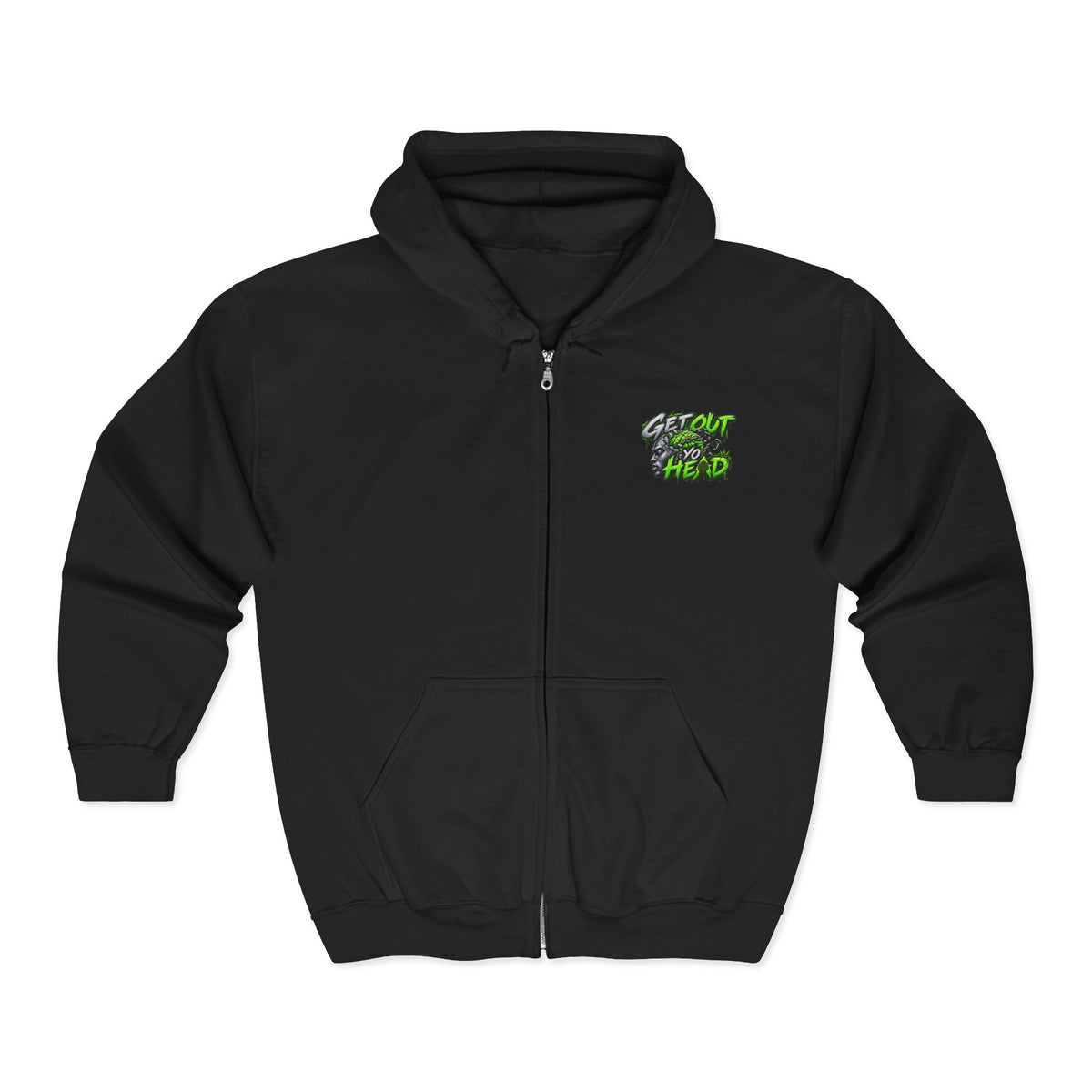 Get Out Yo Head Zip Hoodie