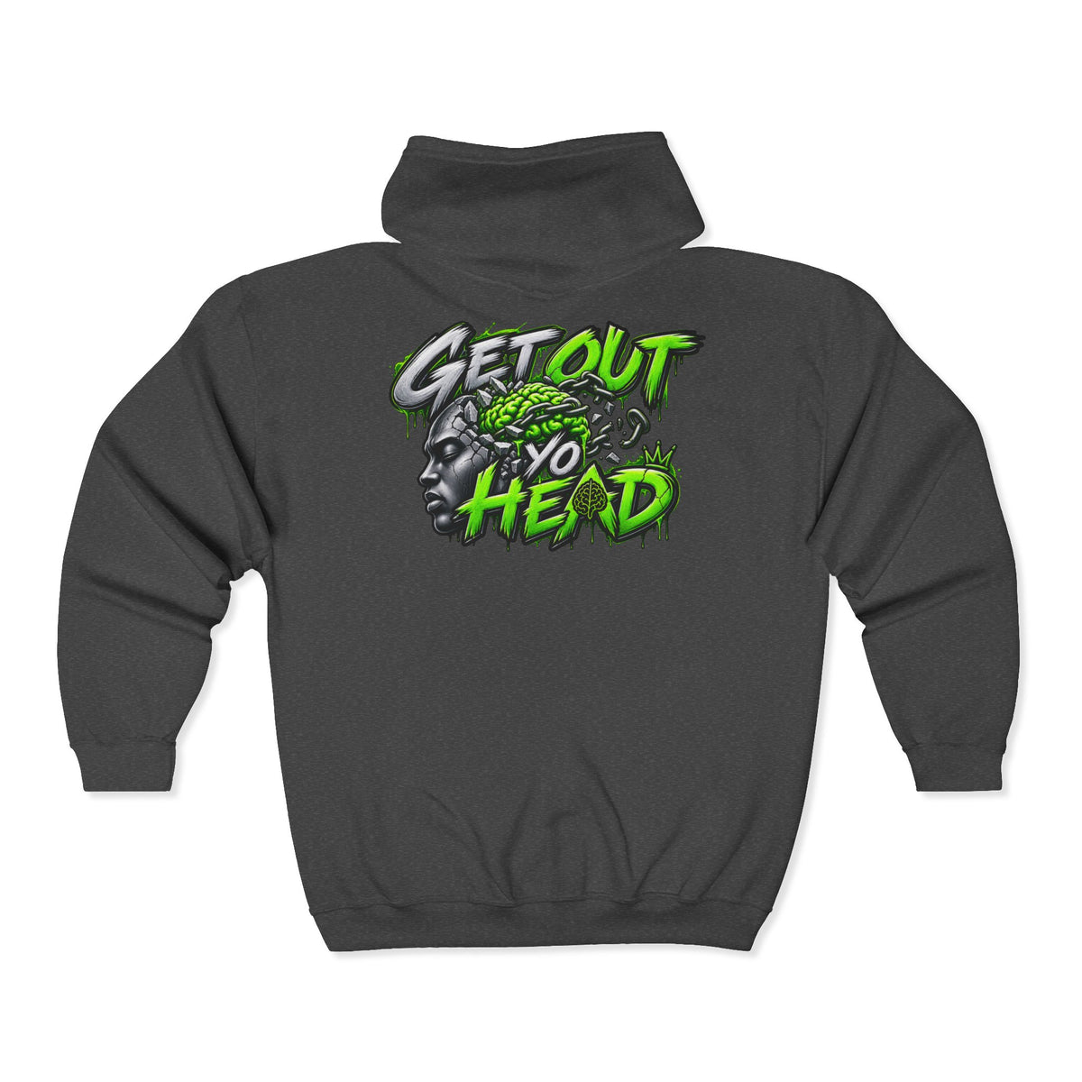 Get Out Yo Head Zip Hoodie