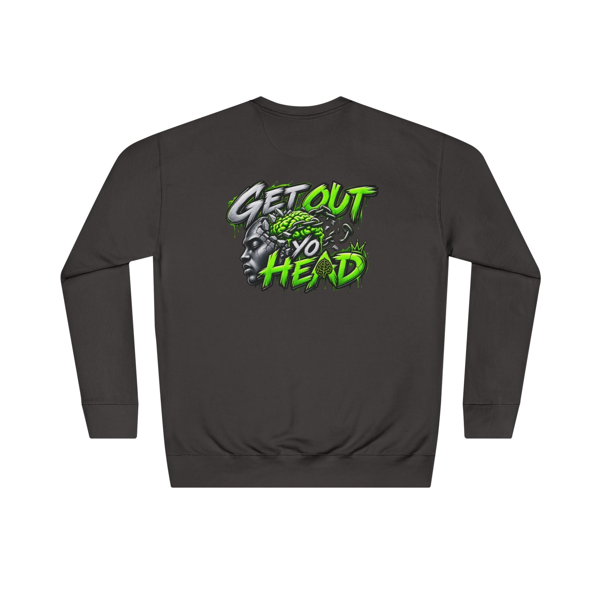 Get Out Yo Head Crewneck Sweatshirt