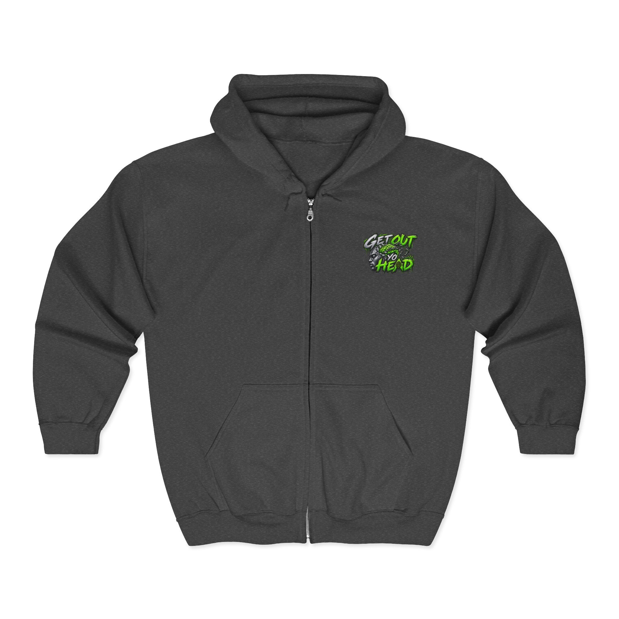 Get Out Yo Head Zip Hoodie
